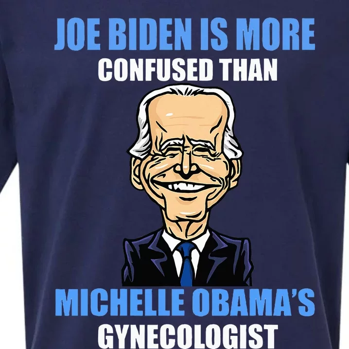 Anti Joe Biden Is More Confused Than ObamaS Gynecologist Sueded Cloud Jersey T-Shirt