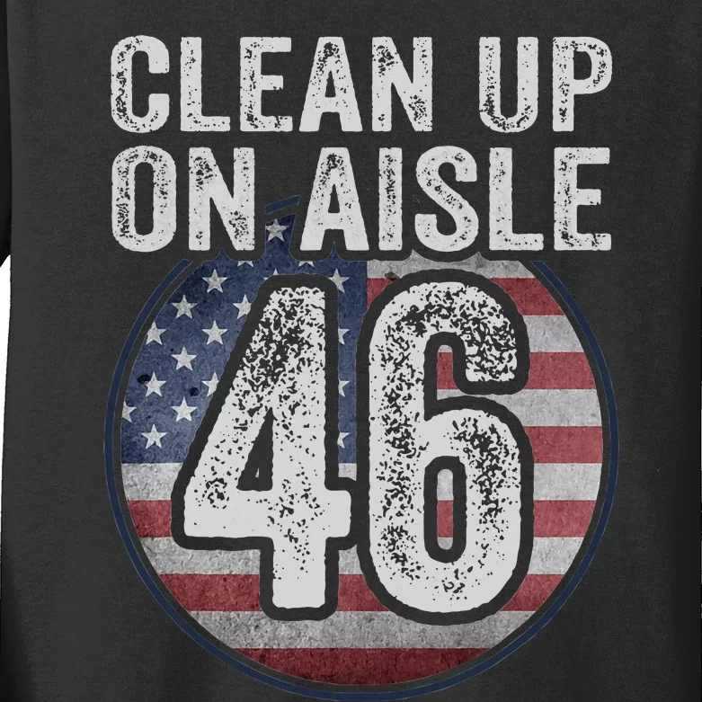 Anti Joe Biden Trump 2024 Back America Clean Up On Aisle 46 Kids Long Sleeve Shirt