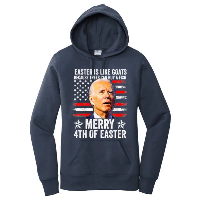 Anti Joe Biden Merry 4th Of Easter 4th Of July Women's Pullover Hoodie