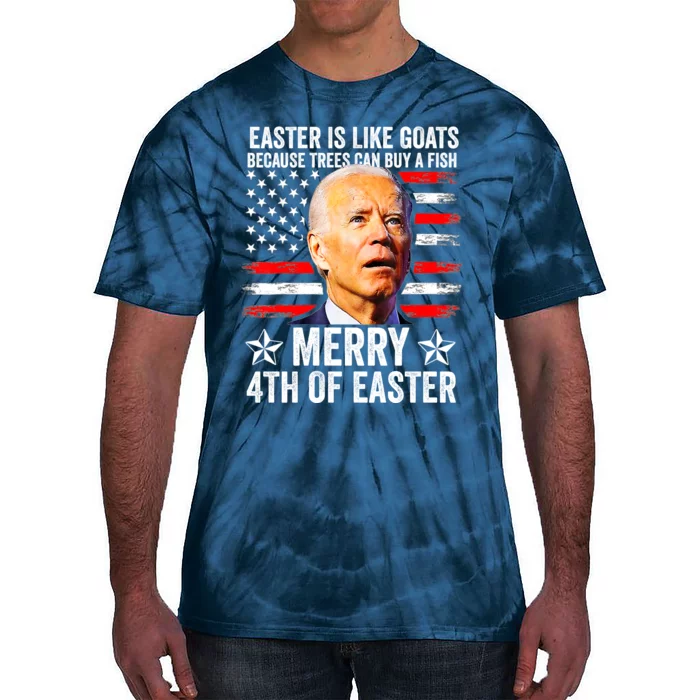 Anti Joe Biden Merry 4th Of Easter 4th Of July Tie-Dye T-Shirt