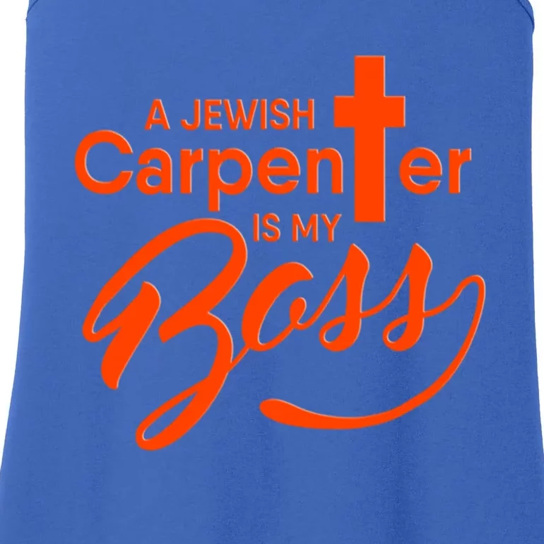 A Jewish Carpenter Is My Boss Carpentry Jesus Tee Gift Love Gift Ladies Essential Tank