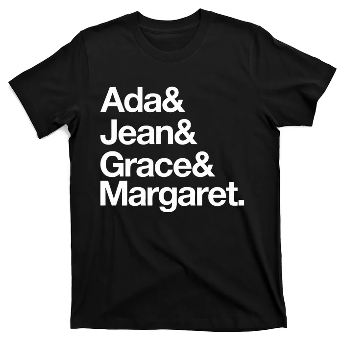 Ada & Jean & Grace & Margaret T-Shirt