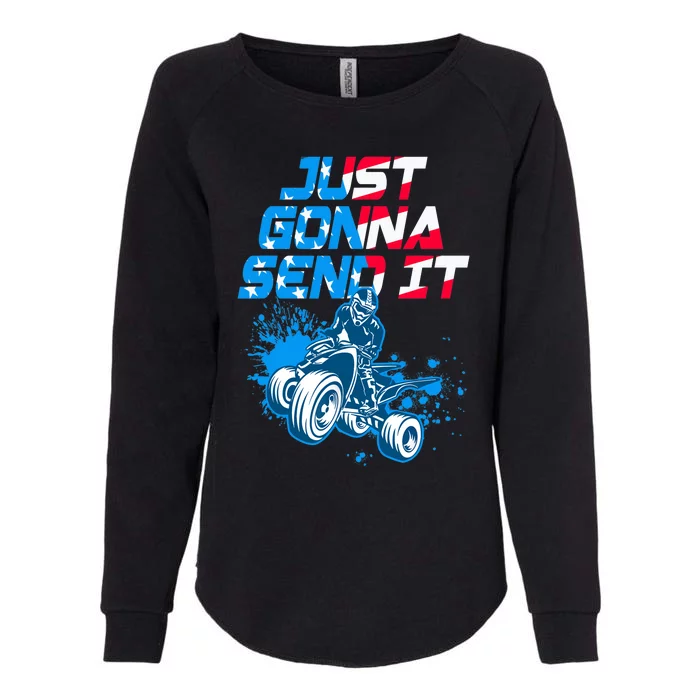 ATV Just Gonna Send It Funny Quad Bike USA Flag Womens California Wash Sweatshirt