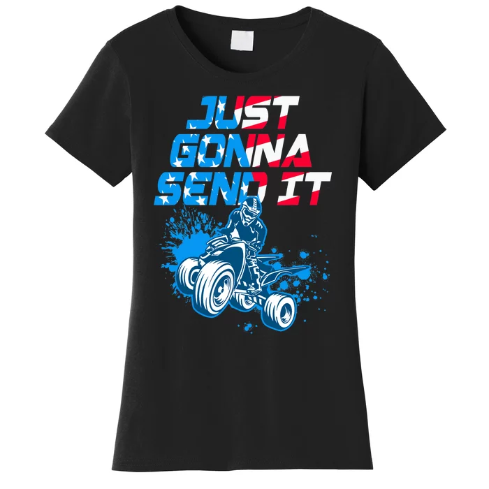 ATV Just Gonna Send It Funny Quad Bike USA Flag Women's T-Shirt