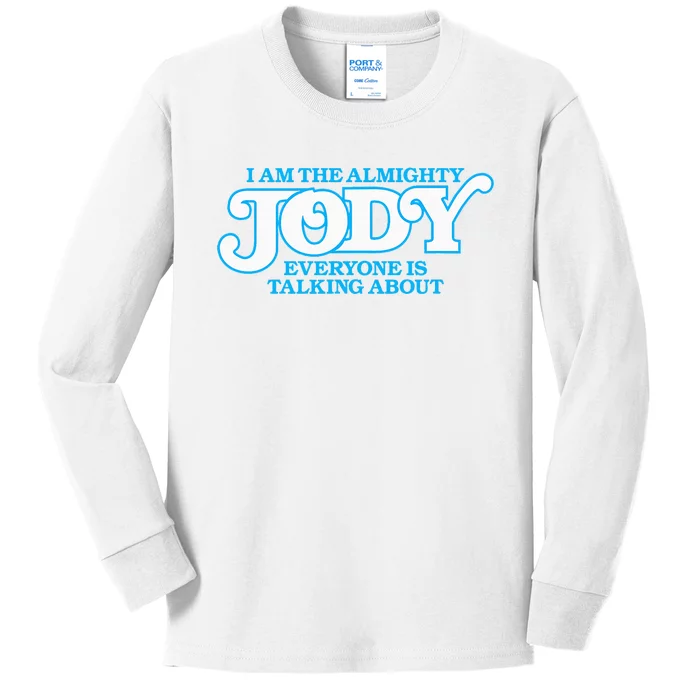 Almighty Jody Girl Women Name Kids Long Sleeve Shirt