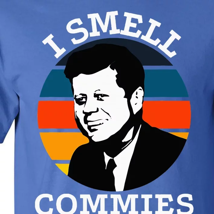 American Jfk I Smell Commies Political Humor Gift Tall T-Shirt