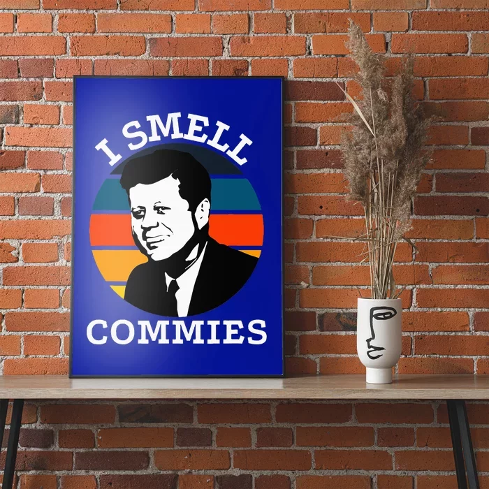 American Jfk I Smell Commies Political Humor Gift Poster