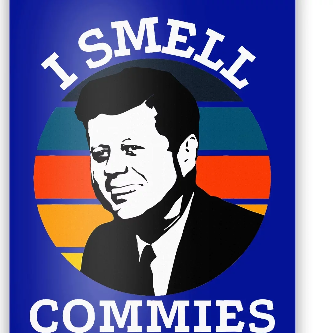 American Jfk I Smell Commies Political Humor Gift Poster