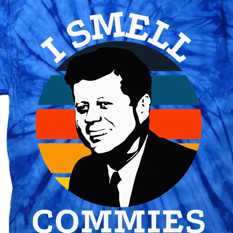 American Jfk I Smell Commies Political Humor Gift Tie-Dye T-Shirt