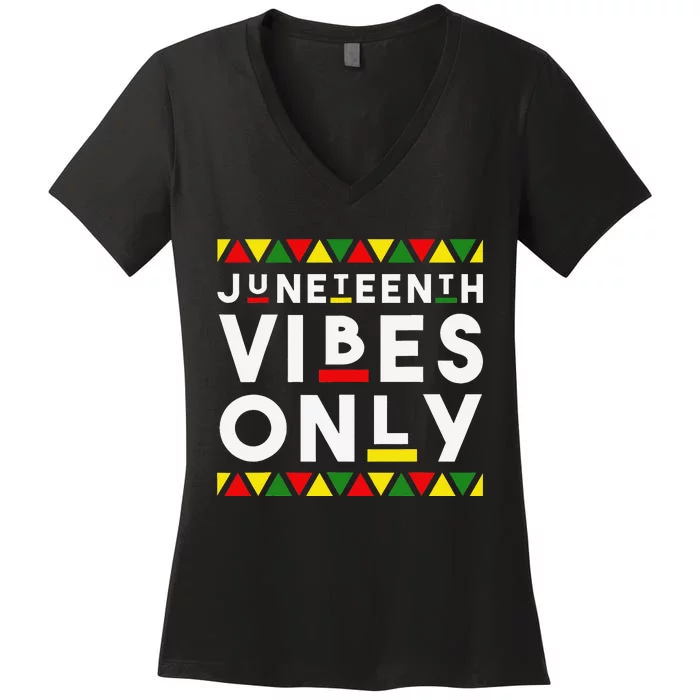 Awesome Juneteenth Juneteenth Vibes Only Independence Women's V-Neck T-Shirt