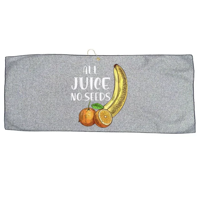 All Juice No Seeds Funny All Juice No Seeds Large Microfiber Waffle Golf Towel