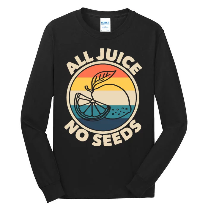 All Juice No Seeds Lemon Retro Funny Vasectomy Gift Tall Long Sleeve T-Shirt