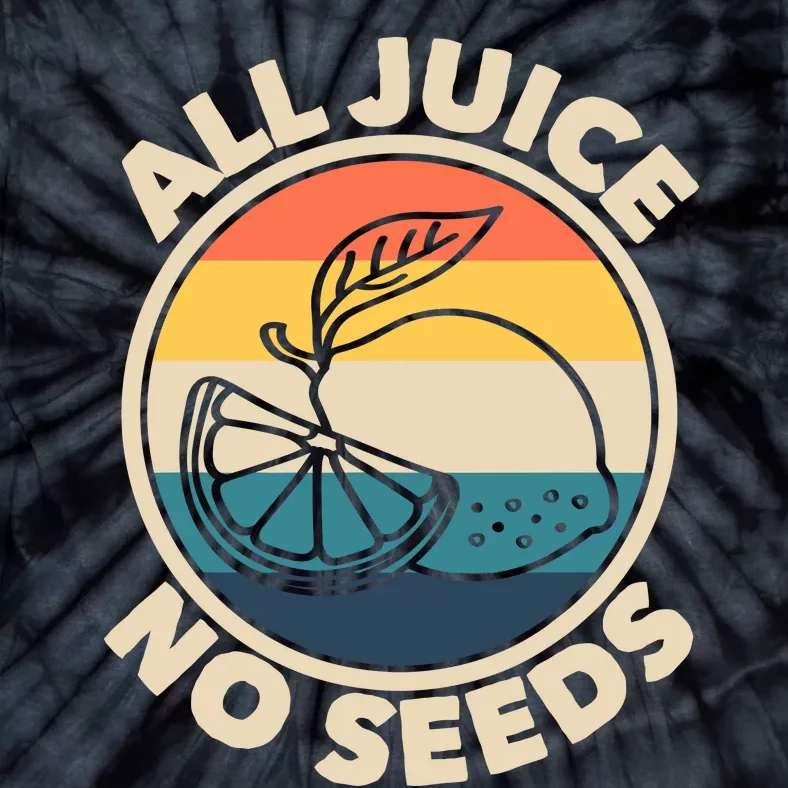 All Juice No Seeds Lemon Retro Funny Vasectomy Gift Tie-Dye T-Shirt