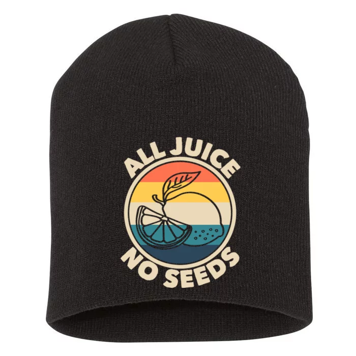 All Juice No Seeds Lemon Retro Funny Vasectomy Gift Short Acrylic Beanie