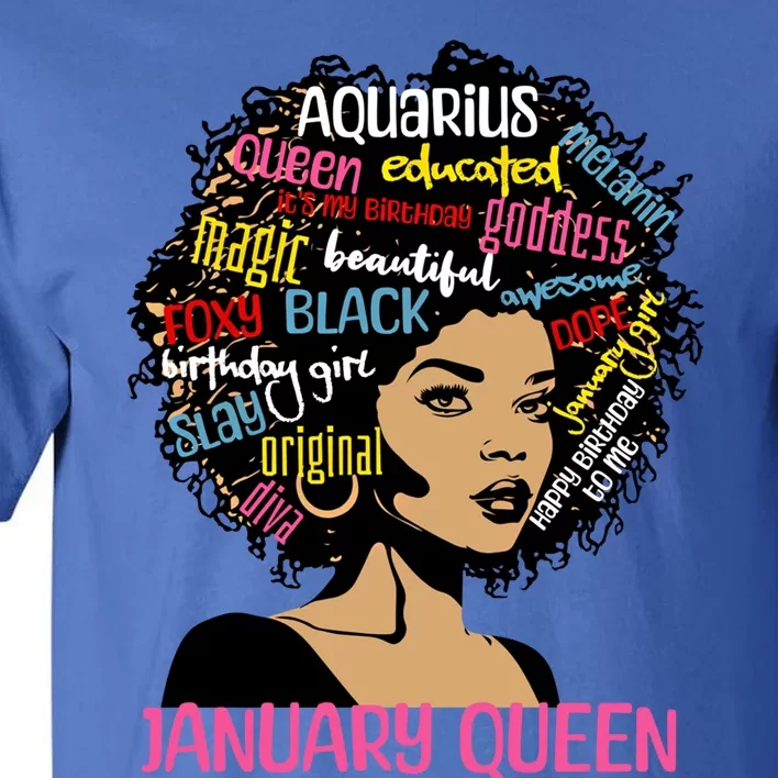 Aquarius January Queen Melanin Black Birthday Great Gift Tall T-Shirt