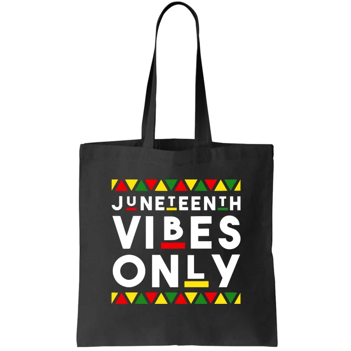 Awesome Juneteenth Shirt Juneteenth Vibes Only Independence Tote Bag