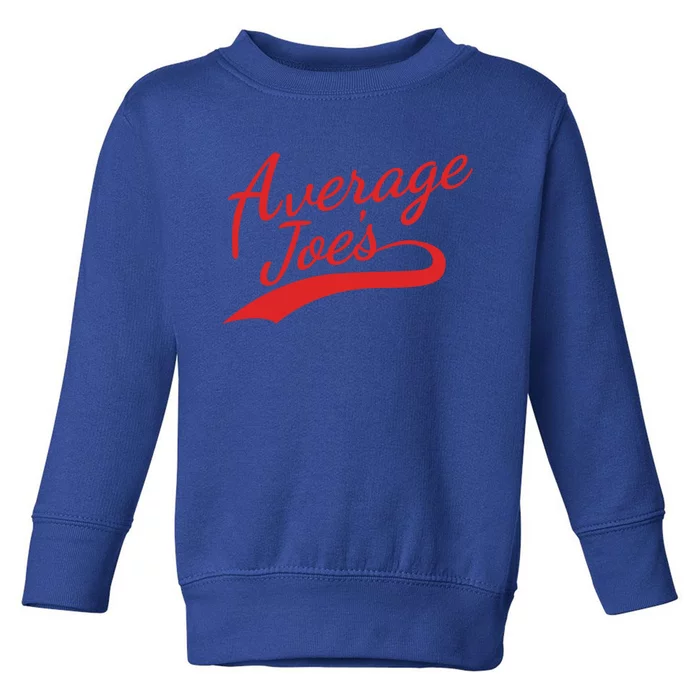 Average Joe’s Team Dodgeball Great Gift Toddler Sweatshirt