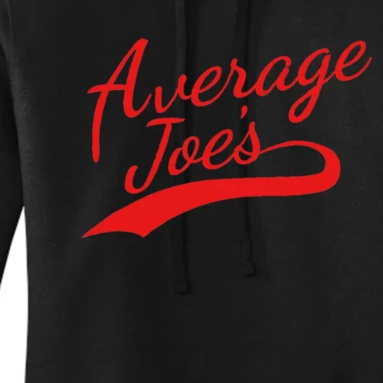 Average Joe’S Team Dodgeball Women's Pullover Hoodie