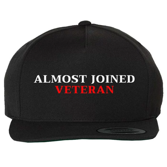 Almost Joined Veteran Funny Apparel Wool Snapback Cap