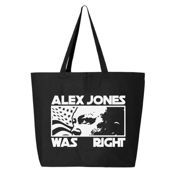 Alex Jones Was Right 25L Jumbo Tote