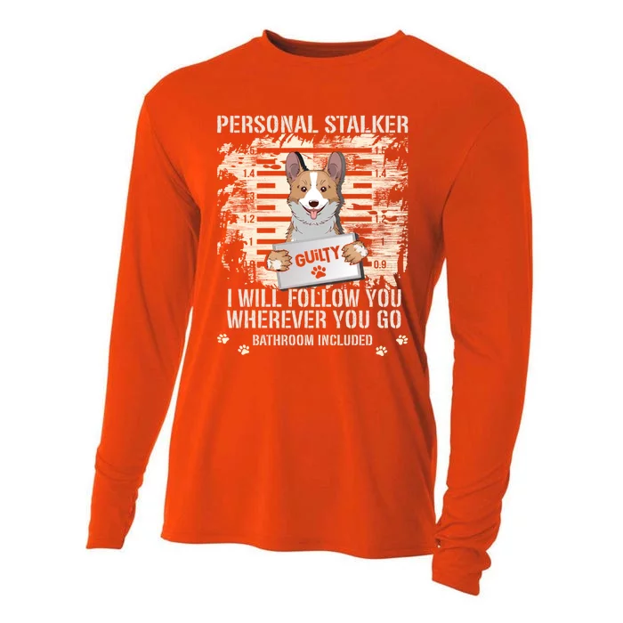 Arrested Jail Welsh Corgi Dog Personal Stalker Corgi Gift Cooling Performance Long Sleeve Crew