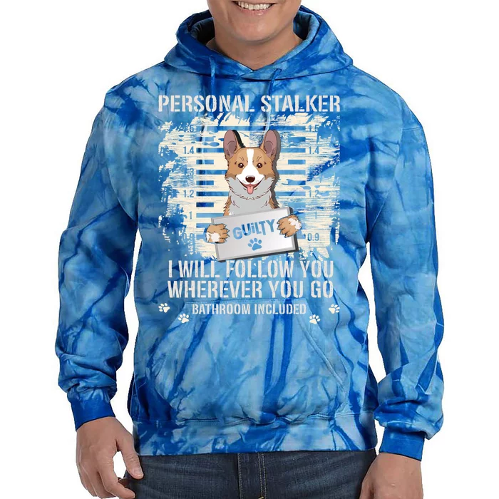 Arrested Jail Welsh Corgi Dog Personal Stalker Corgi Gift Tie Dye Hoodie