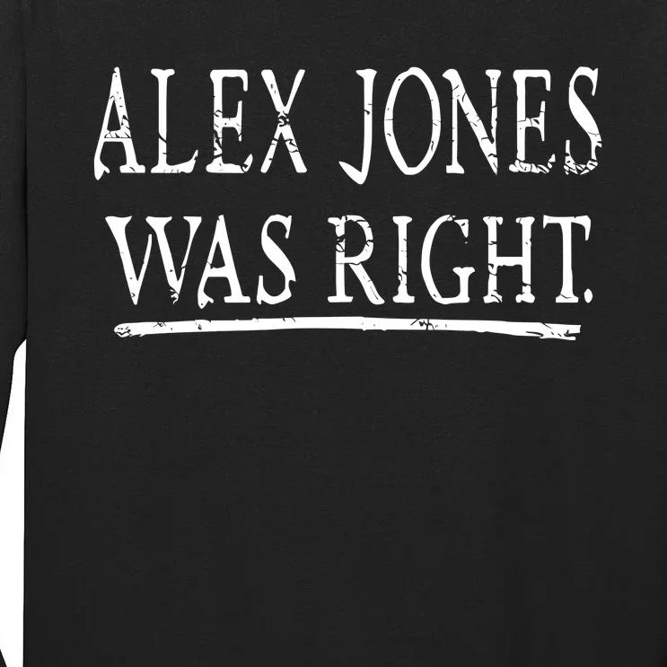 Alex Jones Was Right Kassi Ware Tall Long Sleeve T-Shirt