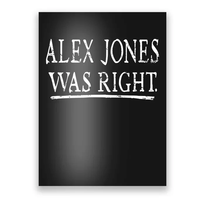 Alex Jones Was Right Kassi Ware Poster