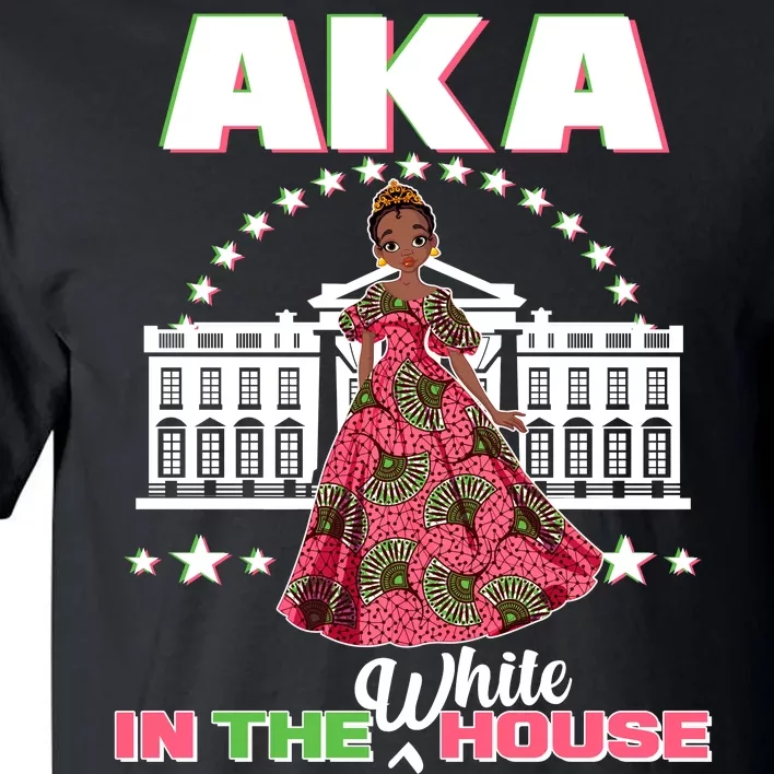 AKA In The White House Kamala Harris AKA Sorority Pride Tall T-Shirt