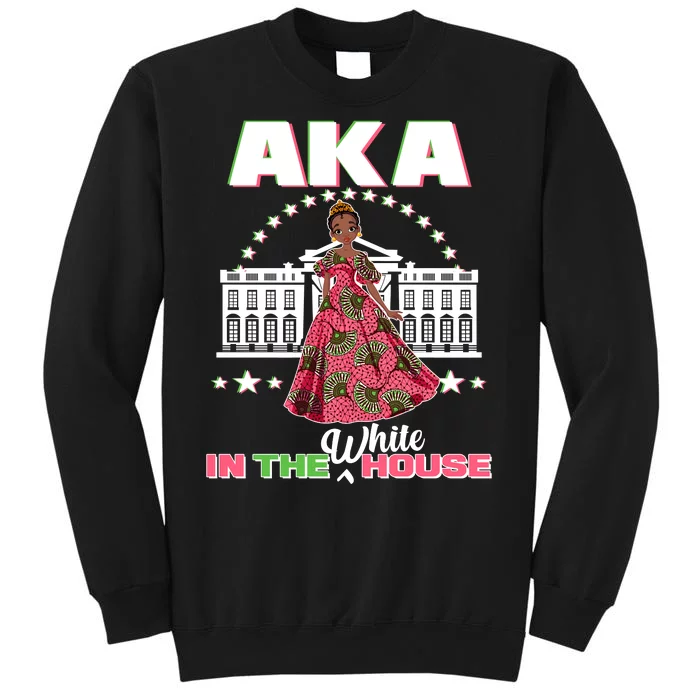 AKA In The White House Kamala Harris AKA Sorority Pride Tall Sweatshirt