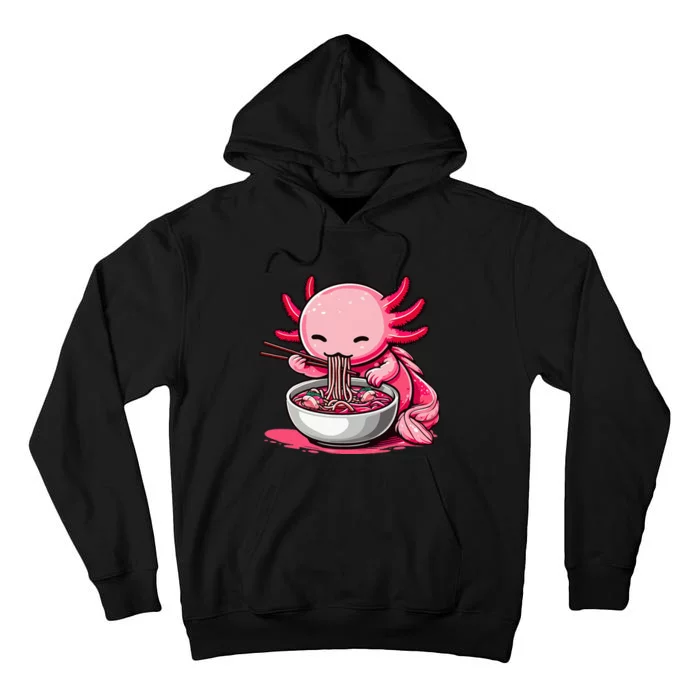 Anime Kawaii Axolotl Eating Ramen Noodles Tall Hoodie