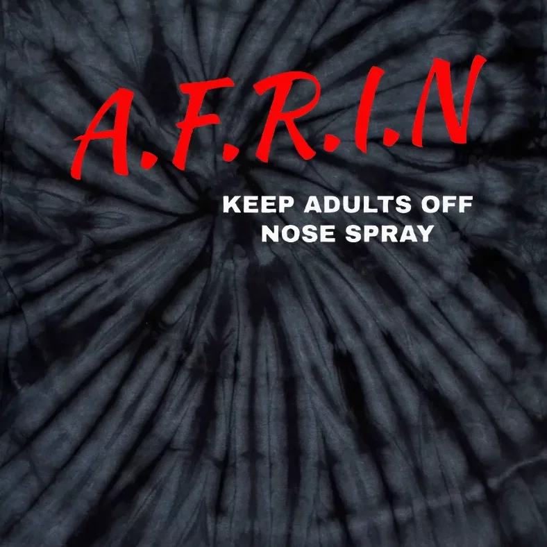 Afrin Keep Adults Of Nose Spray Tie-Dye T-Shirt