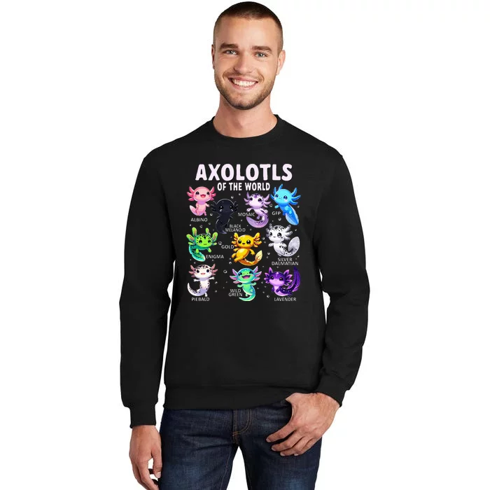 Axolotl Kawaii Axolotls Of The World Axolotl Animals Tall Sweatshirt