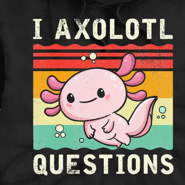 Axolotl Kawaii Axolotls Of The World Axolotl Animals Tie Dye Hoodie