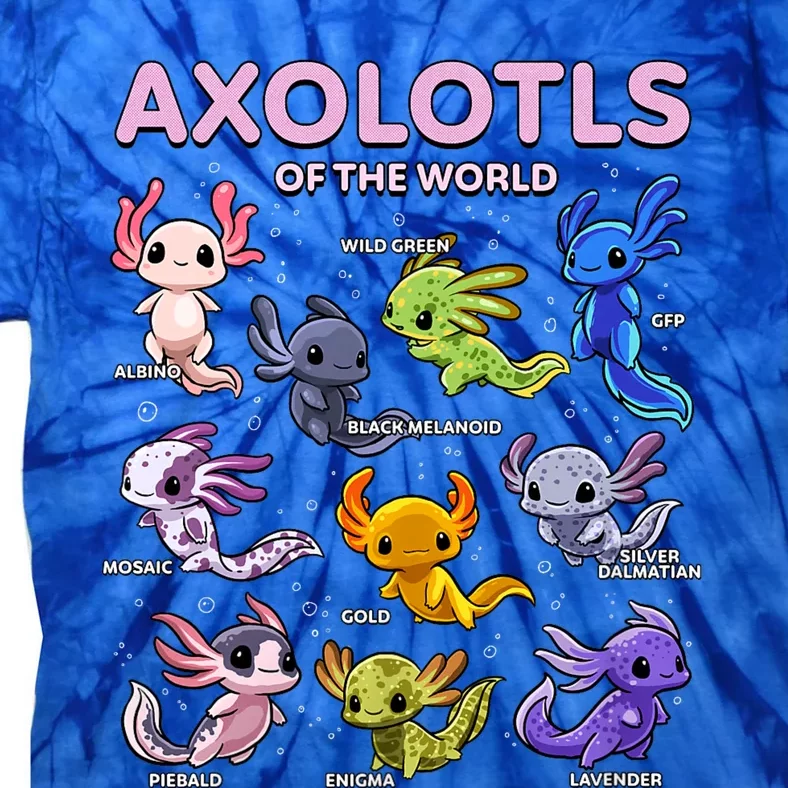 Axolotl Kawaii Axolotls Of The World Axolotl Animals Tie-Dye T-Shirt