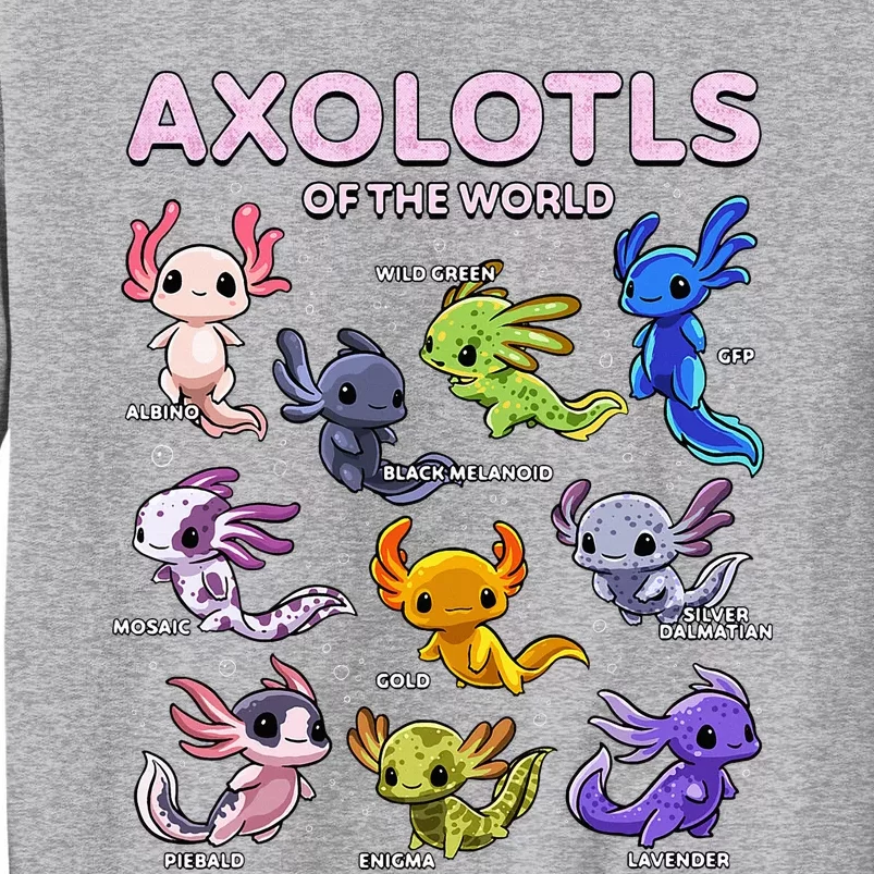 Axolotl Kawaii Axolotls Of The World Axolotl Animals Tall Sweatshirt