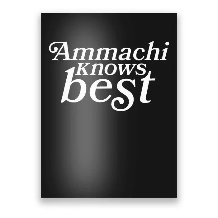 Ammachi Knows Best Grandmother Gift Poster