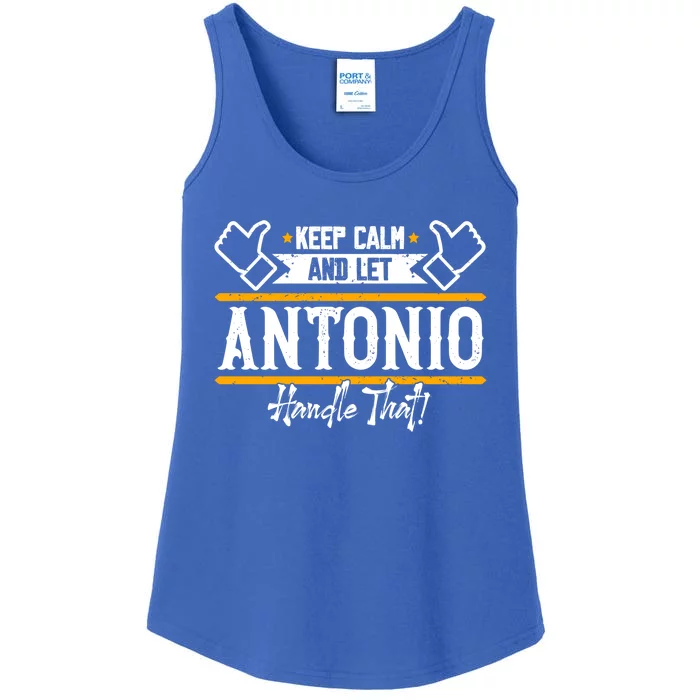 Antonio Keep Calm And Let Antonio Handle That Meaningful Gift Ladies Essential Tank