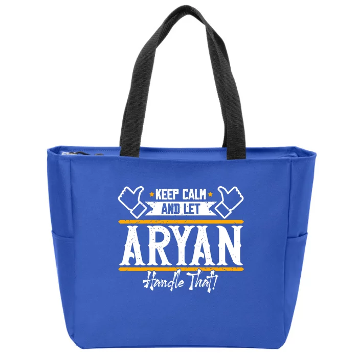 Aryan Keep Calm And Let Aryan Handle That Funny Gift Zip Tote Bag