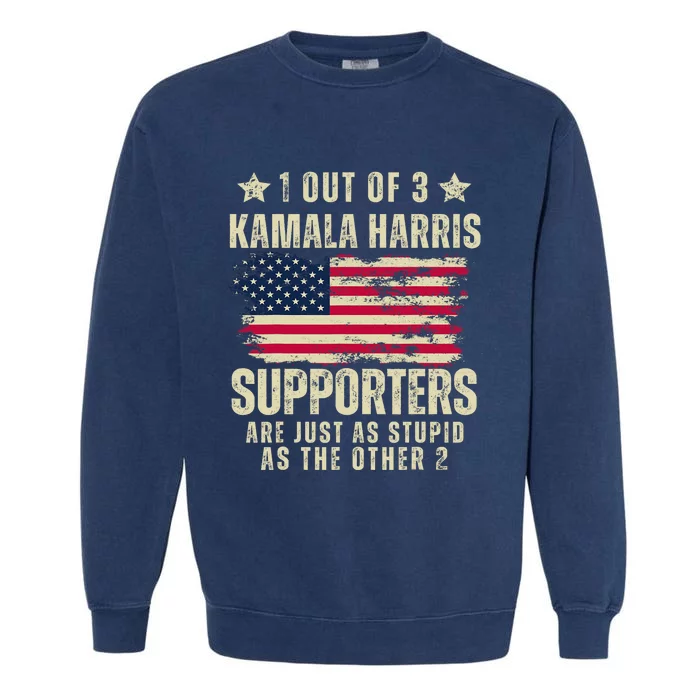 Anti Kamala Harris Stupid Joke American Flag Kamala Supporters Are Stupid Garment-Dyed Sweatshirt