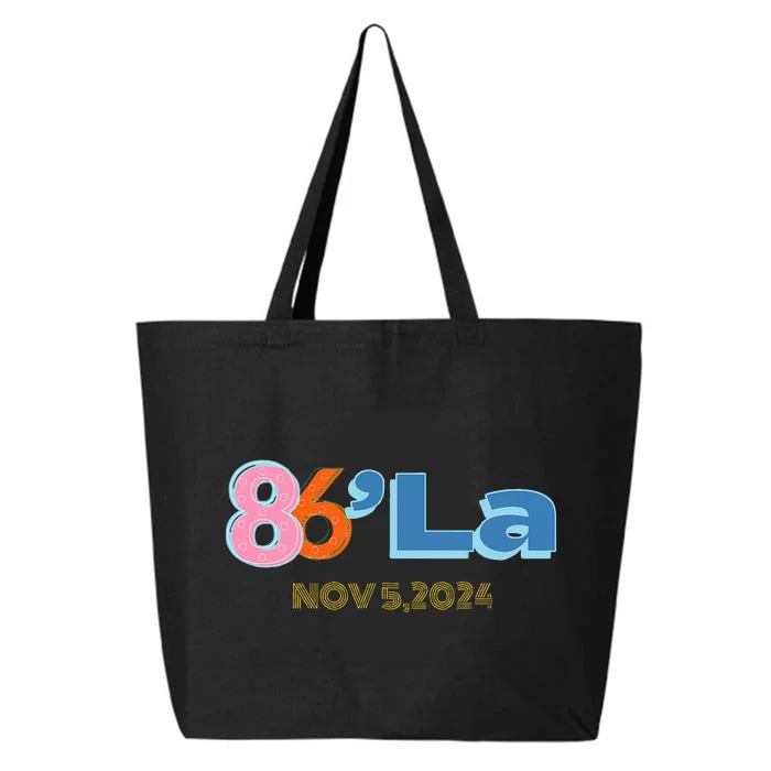 Anti Kamala Harris Fun Cool Zillennial Style 86 La 25L Jumbo Tote