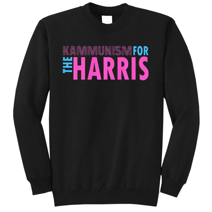 Awesome Kamala Harris Kammunism Communism Harris Walz 2024 Premium Tall Sweatshirt