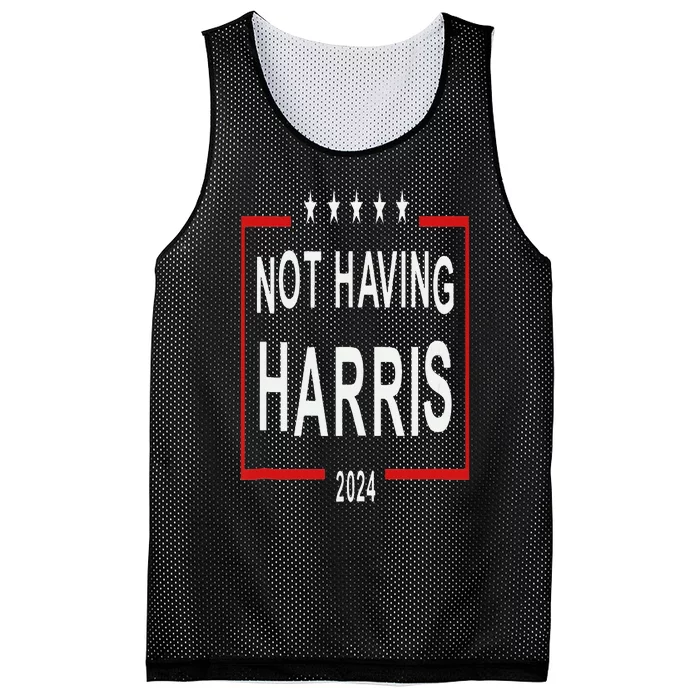 Anti Kamala Harris Not Having Harris 2024 Mesh Reversible Basketball Jersey Tank