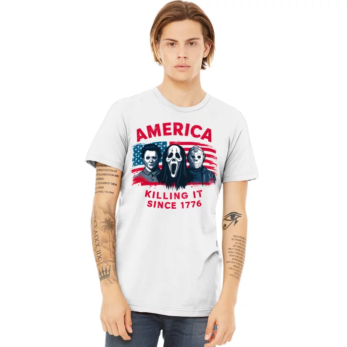 America Killing It Since 1776 Usa Flag Premium T-Shirt