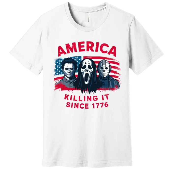 America Killing It Since 1776 Usa Flag Premium T-Shirt