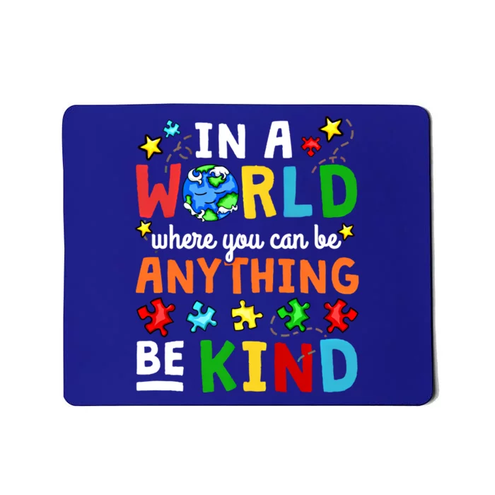 Autism Kindness Inspirational Be Kind Awareness Gift Mousepad