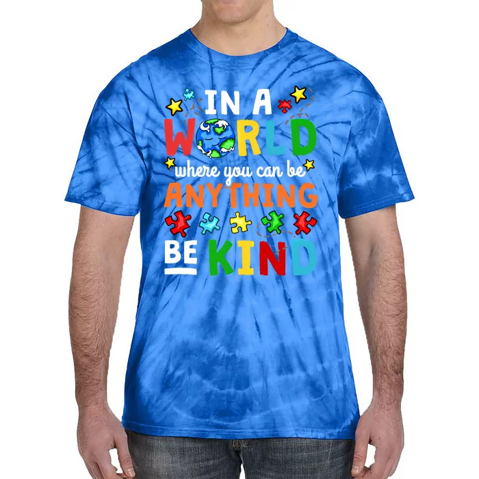 Autism Kindness Inspirational Be Kind Awareness Gift Tie-Dye T-Shirt