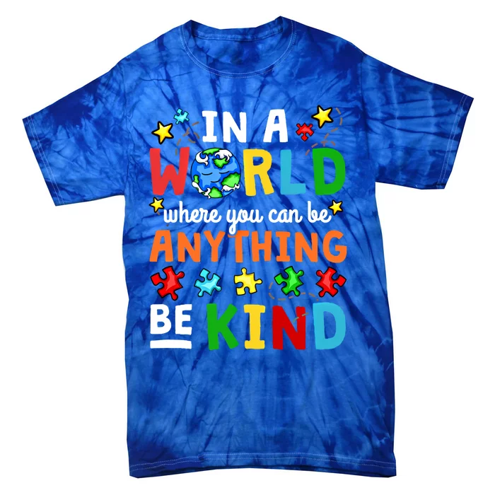 Autism Kindness Inspirational Be Kind Awareness Gift Tie-Dye T-Shirt