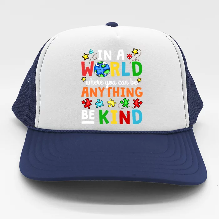 Autism Kindness Inspirational Be Kind Awareness Gift Trucker Hat