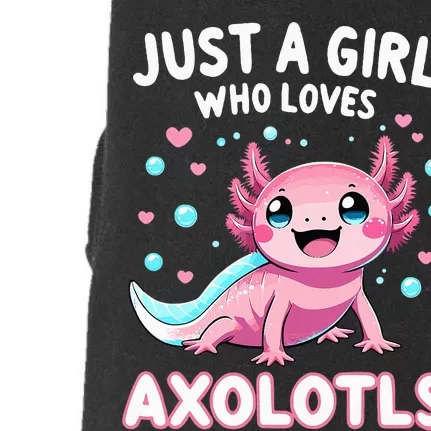 Axolotl Kawaii Just A Girl Who Loves Axolotls Doggie 3-End Fleece Hoodie